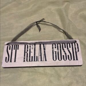 White and Black Wooden Wall Sign-sit, relax & gossip